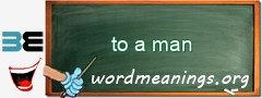 WordMeaning blackboard for to a man